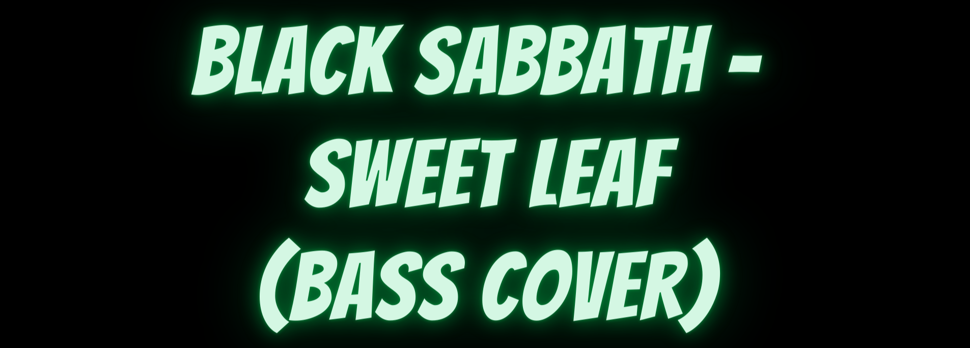 Sweet Leaf – Black Sabbath (Bass Cover)
